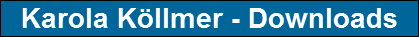 Karola K�llmer - Downloads